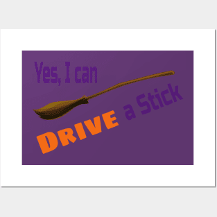 I can Drive a stick Witch Broom Tee Shirt Posters and Art